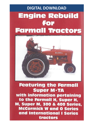 Farmall M, H, Super M, Super H Engine Rebuild, Digital Download
