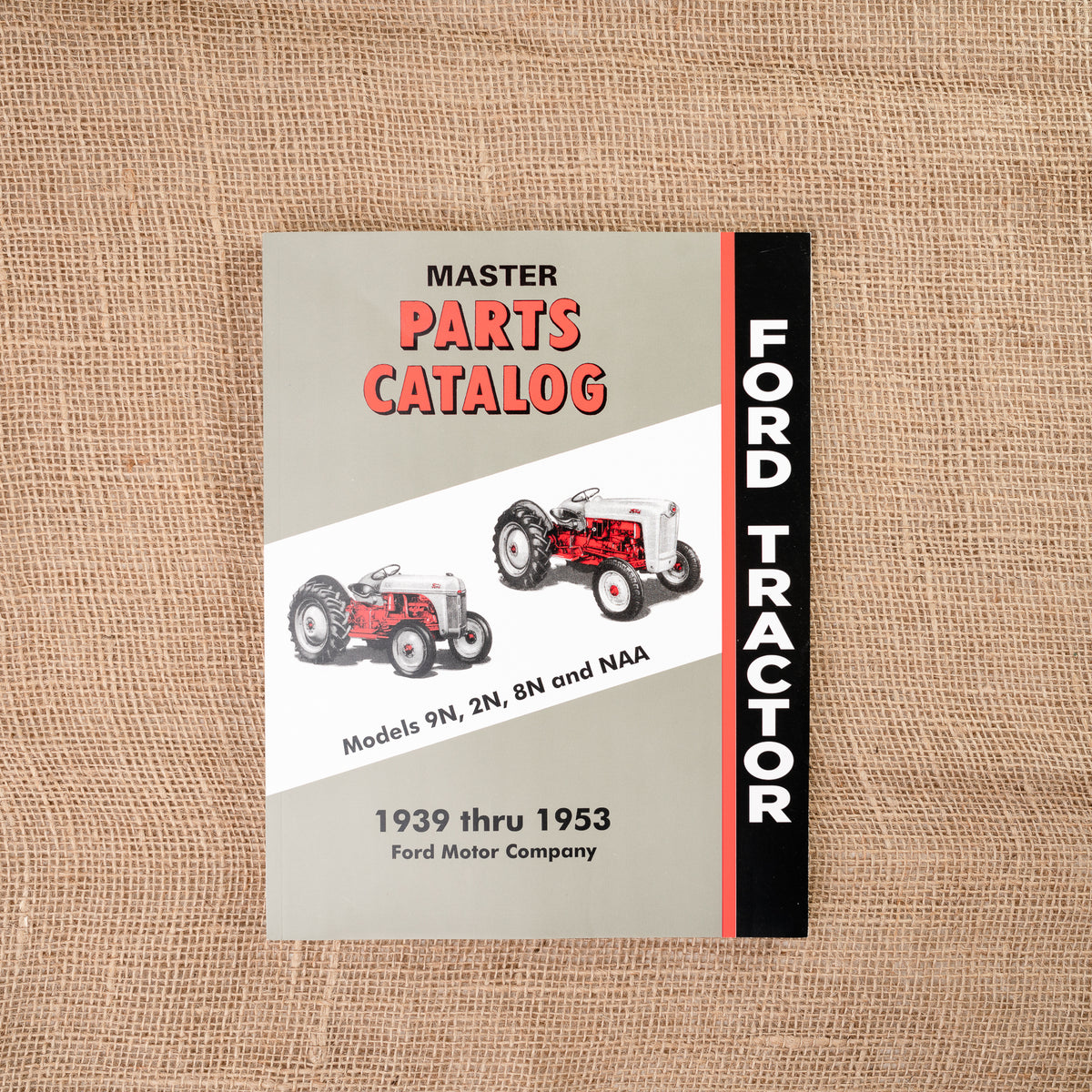 Ford Parts Catalog 9N, 2N, 8N and NAA J&D Productions, Inc.