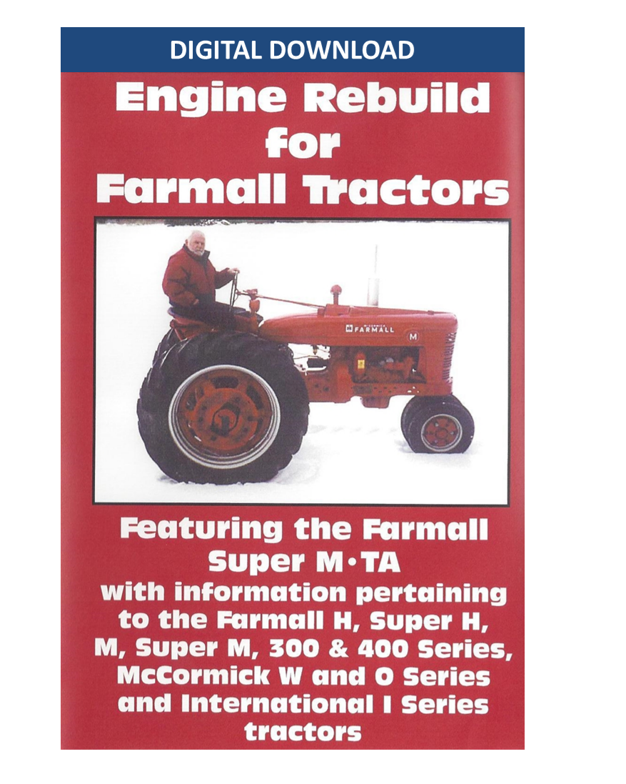 Farmall M, H, Super M, Super H Engine Rebuild, Digital Download