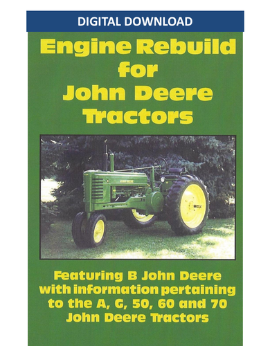 John Deere B, A, G Engine Rebuild Digital Download