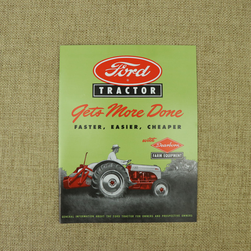 Ford 8N Sales Brochure "Ford Tractor Gets More Done"