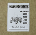 Ford Tractor Operator's Manual: 2600, 3600, 4100, 4600