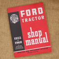 Ford Shop Manual (1955-1960), also Applies to 1961-1964 2000 and 4000 4-Cylinder Tractors
