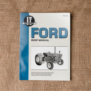 Ford Shop Service Manual: 2000, 3000, 4000 Series