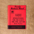 Preventative Maintenance Manual for Farmall and IH Cub, Cub Lo-Boy, 140, 240, and 340